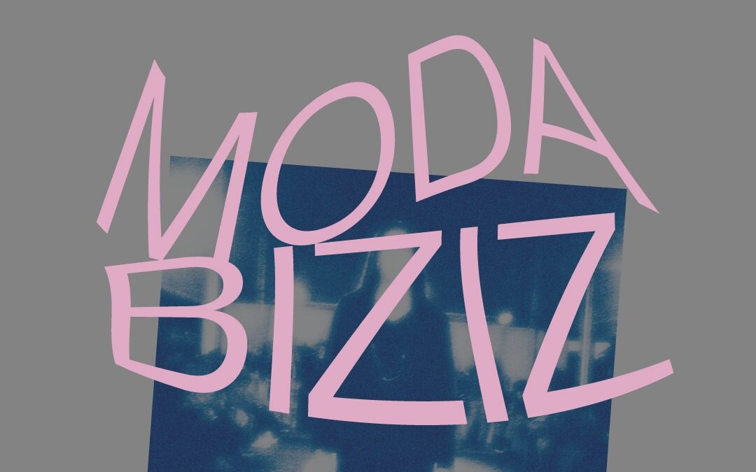 MODA BIZIZ!